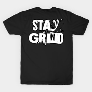 Stay Grind T-Shirt